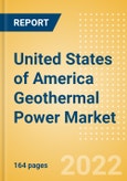 United States of America (USA) Geothermal Power Market Size and Trends by Installed Capacity, Generation and Technology, Regulations, Power Plants, Key Players and Forecast, 2022-2035- Product Image