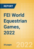 FEI World Equestrian Games, 2022 - Post Event Analysis- Product Image