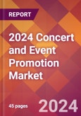 2024 Concert and Event Promotion Global Market Size & Growth Report with Updated COVID-19 & Recession Risk Forecasts- Product Image