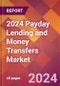 2024 Payday Lending and Money Transfers Global Market Size & Growth Report with Updated COVID-19 & Recession Risk Forecasts - Product Thumbnail Image