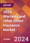 2024 Warranty and Other Direct Insurance Global Market Size & Growth Report with Updated COVID-19 & Recession Risk Forecasts - Product Image