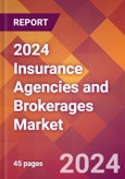 2024 Insurance Agencies and Brokerages Global Market Size & Growth Report with Updated COVID-19 & Recession Risk Forecasts- Product Image