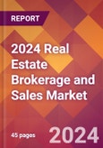 2024 Real Estate Brokerage and Sales Global Market Size & Growth Report with Updated COVID-19 & Recession Risk Forecasts- Product Image