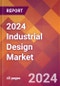 2024 Industrial Design Global Market Size & Growth Report with Updated COVID-19 & Recession Risk Forecasts - Product Thumbnail Image
