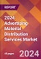 2024 Advertising Material Distribution Services Global Market Size & Growth Report with Updated COVID-19 & Recession Risk Forecasts - Product Image