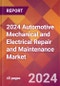 2024 Automotive Mechanical and Electrical Repair and Maintenance Global Market Size & Growth Report with Updated COVID-19 & Recession Risk Forecasts - Product Thumbnail Image