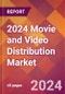 2024 Movie and Video Distribution Global Market Size & Growth Report with Updated COVID-19 & Recession Risk Forecasts - Product Image