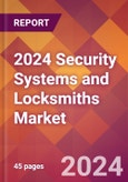2024 Security Systems and Locksmiths Global Market Size & Growth Report with Updated COVID-19 & Recession Risk Forecasts- Product Image