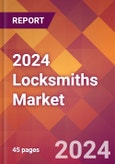 2024 Locksmiths Global Market Size & Growth Report with Updated COVID-19 & Recession Risk Forecasts- Product Image