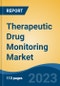Therapeutic Drug Monitoring Market - Global Industry Size, Share, Trends, Opportunity, and Forecast, 2018-2028F - Product Thumbnail Image