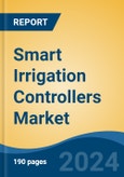Smart Irrigation Controllers Market - Global Industry Size, Share, Trends, Opportunity, and Forecast, 2019-2029F- Product Image