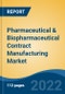 Pharmaceutical & Biopharmaceutical Contract Manufacturing Market - Global Industry Size, Share, Trends, Opportunity, and Forecast, 2018-2028 By Sector (Pharmaceutical, Biopharmaceutical), By Product Type, By Service, By Drug Type, By Region, Forecast & Opportunities, 2028 - Product Thumbnail Image