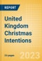 United Kingdom (UK) Christmas Intentions - Analysing Buying Dynamics, Channel Usage, Spending and Retailer Selection - Product Image