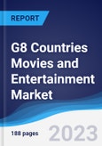 G8 Countries Movies and Entertainment Market Summary, Competitive Analysis and Forecast to 2027- Product Image