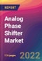 Analog Phase Shifter Market Size, Market Share, Application Analysis, Regional Outlook, Growth Trends, Key Players, Competitive Strategies and Forecasts, 2022 to 2030 - Product Thumbnail Image