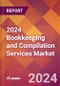 2024 Bookkeeping and Compilation Services Global Market Size & Growth Report with Updated Recession Risk Impact - Product Image