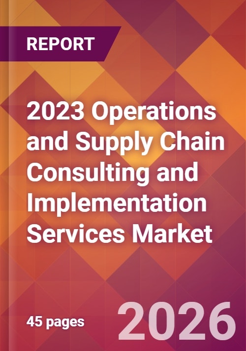 2023 Operations and Supply Chain Consulting and Implementation Services