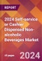 2024 Self-service or Cashier Dispensed Non-alcoholic Beverages Global Market Size & Growth Report with Updated Recession Risk Impact - Product Image