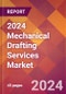 2024 Mechanical Drafting Services Global Market Size & Growth Report with Updated Recession Risk Impact - Product Image