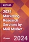 2024 Marketing Research Services by Mail Global Market Size & Growth Report with Updated Recession Risk Impact - Product Thumbnail Image