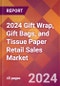 2024 Gift Wrap, Gift Bags, and Tissue Paper Retail Sales Global Market Size & Growth Report with Updated Recession Risk Impact - Product Thumbnail Image