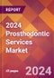 2024 Prosthodontic Services Global Market Size & Growth Report with Updated Recession Risk Impact - Product Thumbnail Image