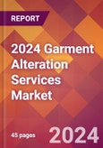 2024 Garment Alteration Services Global Market Size & Growth Report with Updated Recession Risk Impact- Product Image