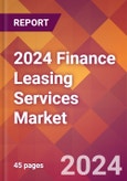 2024 Finance Leasing Services Global Market Size & Growth Report with Updated Recession Risk Impact- Product Image