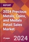 2024 Precious Metals, Coins, and Medals Retail Sales Global Market Size & Growth Report with Updated Recession Risk Impact - Product Thumbnail Image
