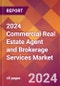 2024 Commercial Real Estate Agent and Brokerage Services Global Market Size & Growth Report with Updated Recession Risk Impact - Product Thumbnail Image
