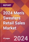 2024 Men's Sweaters Retail Sales Global Market Size & Growth Report with Updated Recession Risk Impact- Product Image