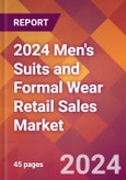 2024 Men's Suits and Formal Wear Retail Sales Global Market Size & Growth Report with Updated Recession Risk Impact- Product Image