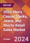 2024 Men's Casual Slacks, Jeans, and Shorts Retail Sales Global Market Size & Growth Report with Updated Recession Risk Impact - Product Image