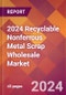 2024 Recyclable Nonferrous Metal Scrap Wholesale Global Market Size & Growth Report with Updated Recession Risk Impact - Product Thumbnail Image