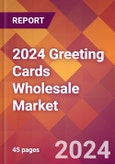 2024 Greeting Cards Wholesale Global Market Size & Growth Report with Updated Recession Risk Impact- Product Image