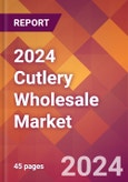2024 Cutlery Wholesale Global Market Size & Growth Report with Updated Recession Risk Impact- Product Image