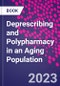 Deprescribing and Polypharmacy in an Aging Population - Product Image