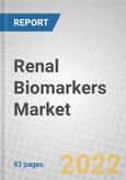 Renal Biomarkers: Technologies and Global Markets- Product Image