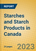 Starches and Starch Products in Canada- Product Image