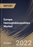 Europe Hemoglobinopathies Market Size, Share & Industry Trends Analysis Report By Type (Thalassemia, Sickle Cell Disease), By Distribution Channel, By Therapy (Monoclonal Antibody Medication, Hydroxyurea, ACE Inhibitors), By Country and Growth Forecast, 2022 - 2028- Product Image