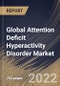 Global Attention Deficit Hyperactivity Disorder Market Size, Share & Industry Trends Analysis Report By Drug Type, By Demographics (Adults and Children), By Distribution Channel (Retail Pharmacy and Hospital Pharmacy), By Regional Outlook and Forecast, 2022 - 2028 - Product Thumbnail Image