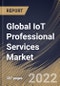 Global IoT Professional Services Market Size, Share & Industry Trends Analysis Report By Type, By Organization Size (Large Enterprises and SMEs), By Deployment Type (On-Premises and Cloud), By Application, By Regional Outlook and Forecast, 2022 - 2028 - Product Thumbnail Image