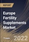 Europe Fertility Supplements Market Size, Share & Industry Trends Analysis Report By Ingredient, By End-Use (Women and Men), By Distribution Channel, By Product (Capsules, Tablets, Soft Gels, Powder, and Liquid), By Country and Growth Forecast, 2022 - 2028 - Product Thumbnail Image