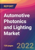 Automotive Photonics and Lighting Market Size, Market Share, Application Analysis, Regional Outlook, Growth Trends, Key Players, Competitive Strategies and Forecasts, 2022 to 2030- Product Image