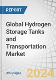 Global Hydrogen Storage Tanks and Transportation Market by Modular Storage (Fuel Storage, Distribution Systems), Application (Vehicles, Railways, Marine, Stationary Storage, Trailers), Tank Type (Type 1, 2, 3, 4), Pressure and Region - Forecast to 2030- Product Image