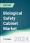 Biological Safety Cabinet Market - Forecasts from 2024 to 2029 - Product Image
