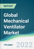 Global Mechanical Ventilator Market - Forecasts from 2022 to 2027- Product Image