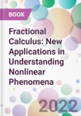 Fractional Calculus: New Applications in Understanding Nonlinear Phenomena- Product Image