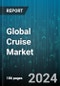 Global Cruise Market by Type (Ocean Cruises, River Cruises), Application (Daily Commute, Touring) - Forecast 2024-2030 - Product Image