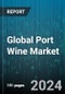 Global Port Wine Market by Type (Crusted, Garrafeira, Late Bottled Vintage), Distribution (Offline, Online) - Forecast 2024-2030 - Product Image